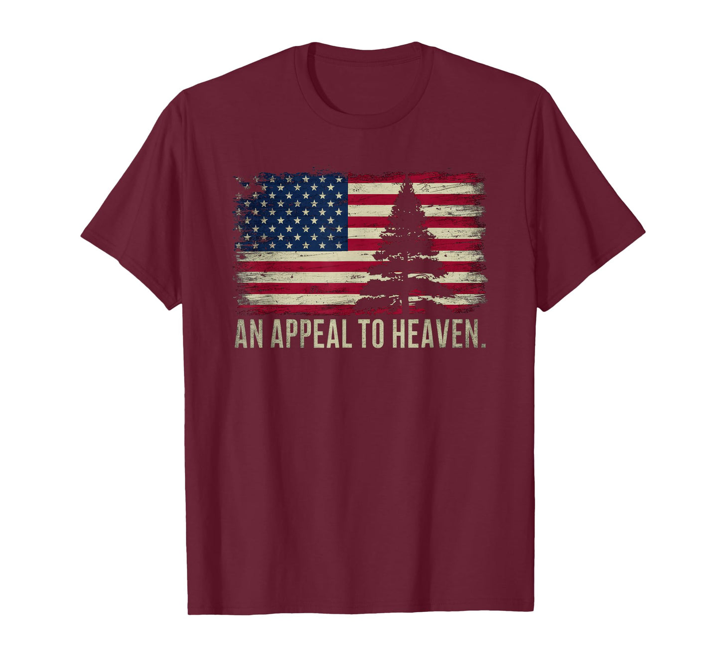 An Appeal to Heaven T-Shirt Patriotic and Inspirational Tee T-Shirt