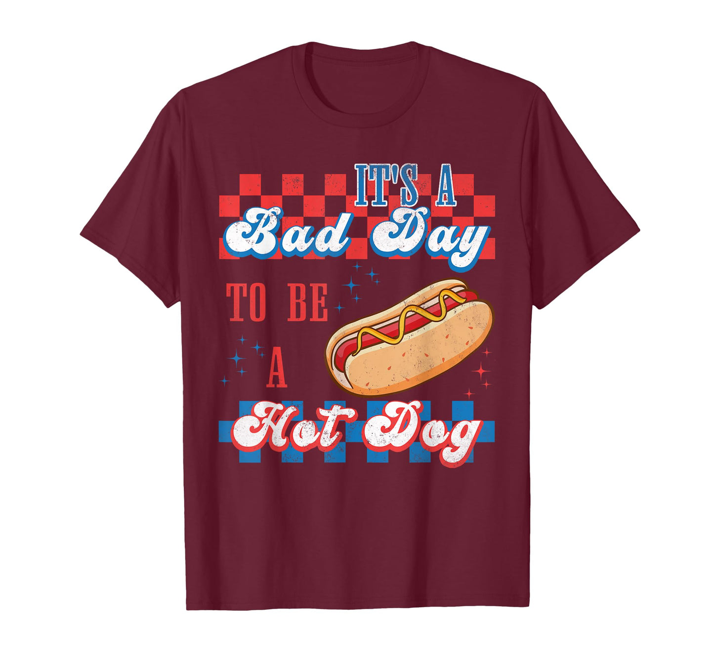It's A Bad Day To Be A HotDog Retro Independence Day T-Shirt