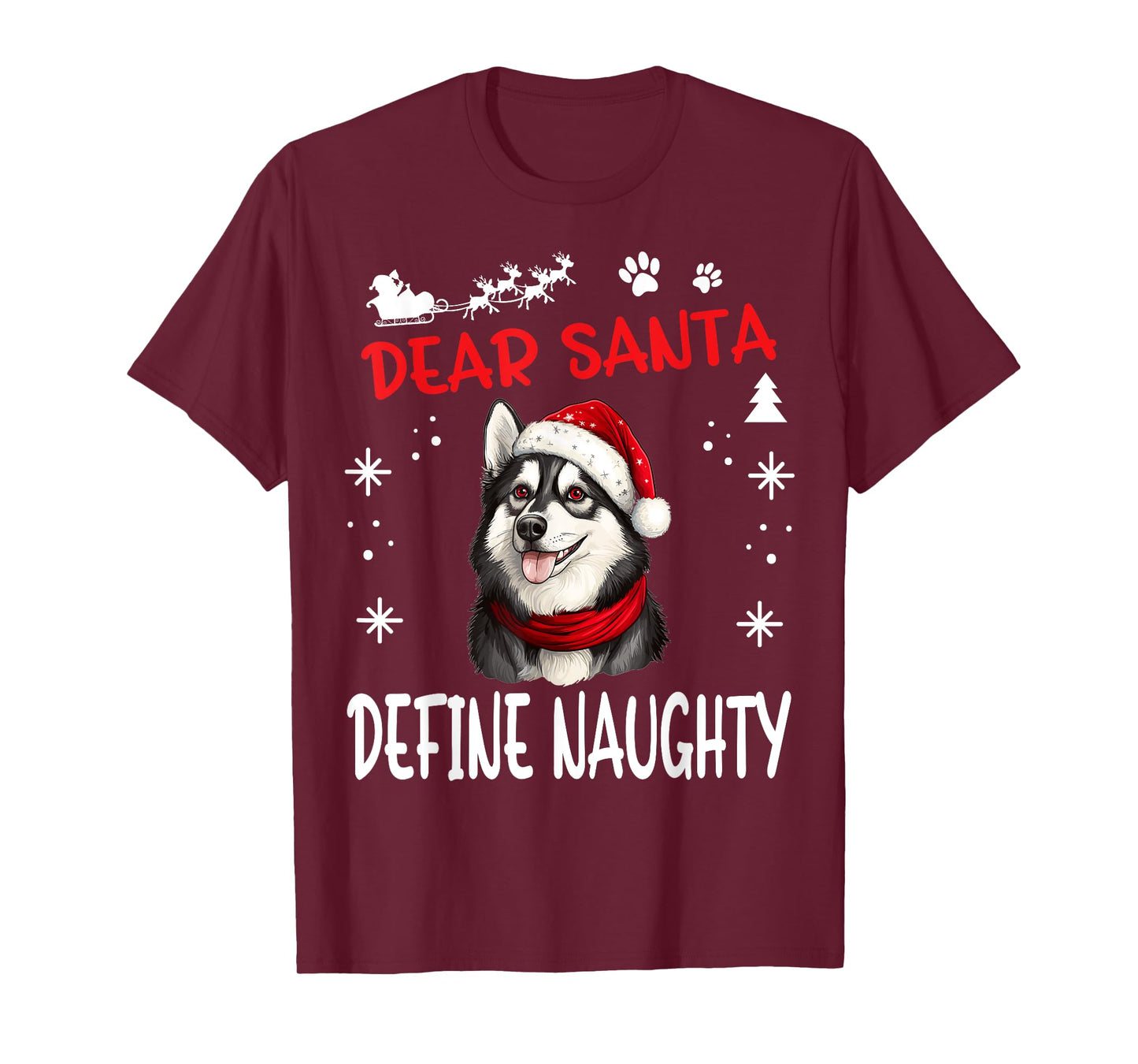 Cute Siberian Husky Dog Christmas Dear Santa Define Naughty T-Shirt