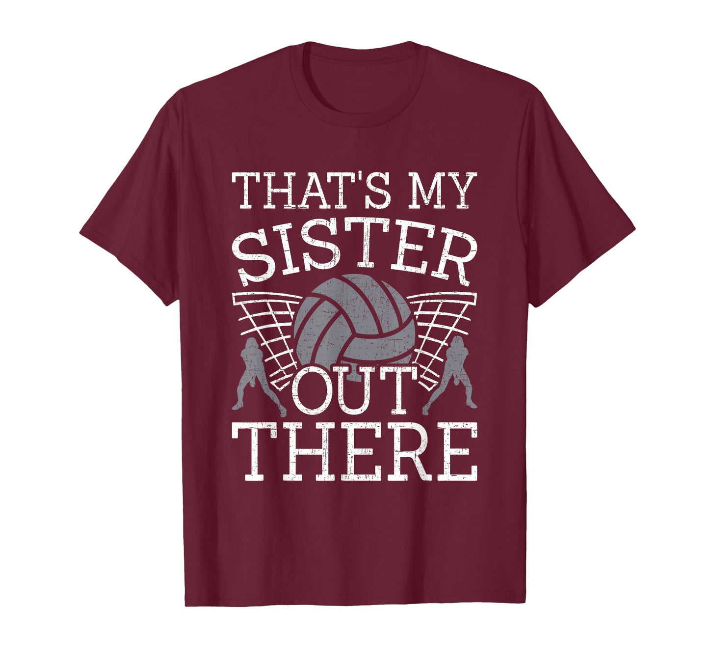 That's My Sister Out There Volleyball Coach Player T-Shirt