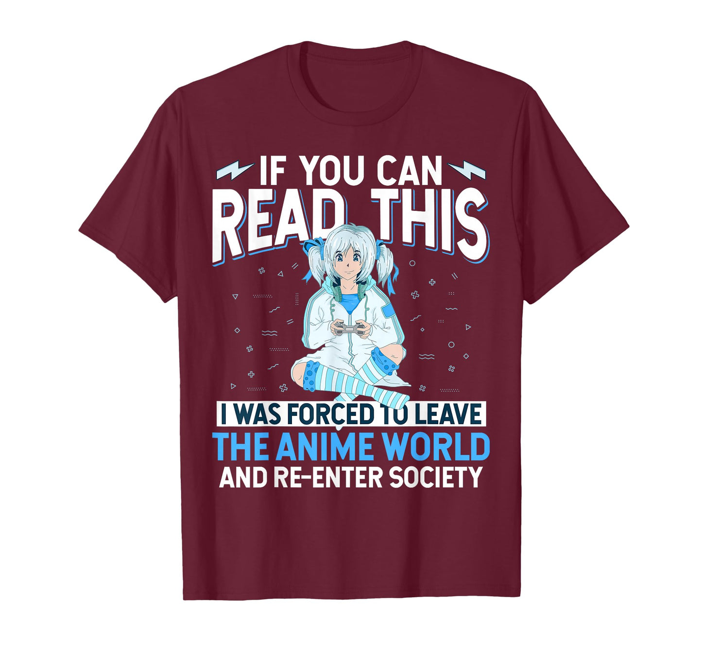 Leave Anime World & Re-Enter Society Funny Anime Lover Gift T-Shirt