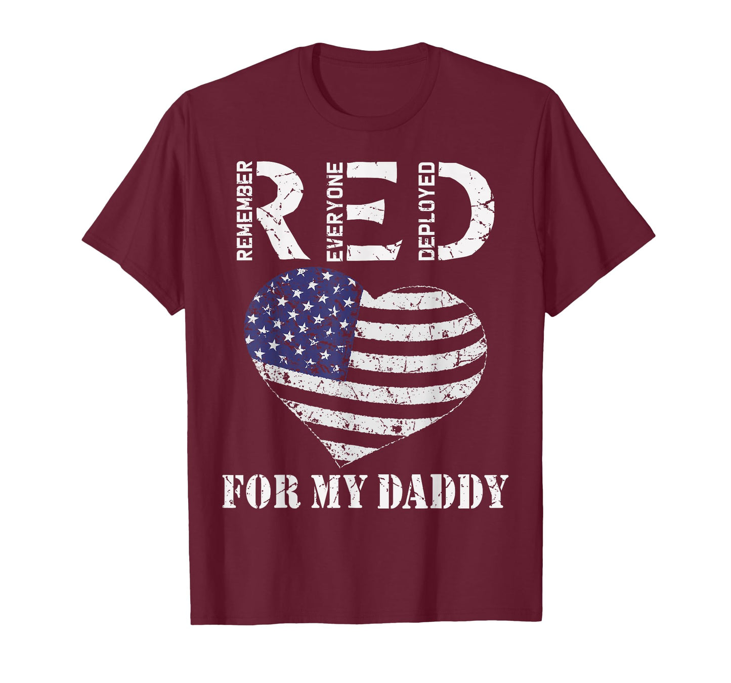 RED Friday For My Daddy Remember Everyone Deployed Dad Heart T-Shirt