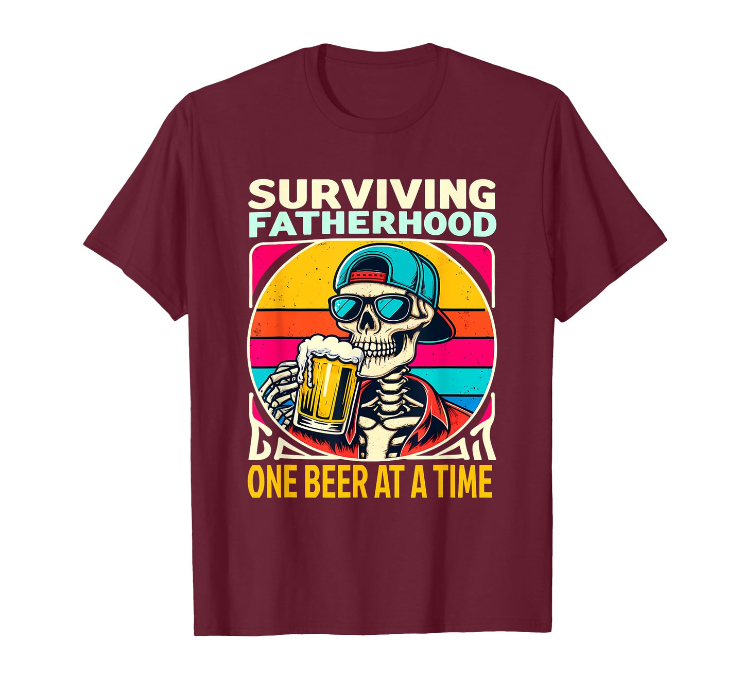 Surviving Fatherhood One Beer At A Time Skeleton Drinking T-Shirt