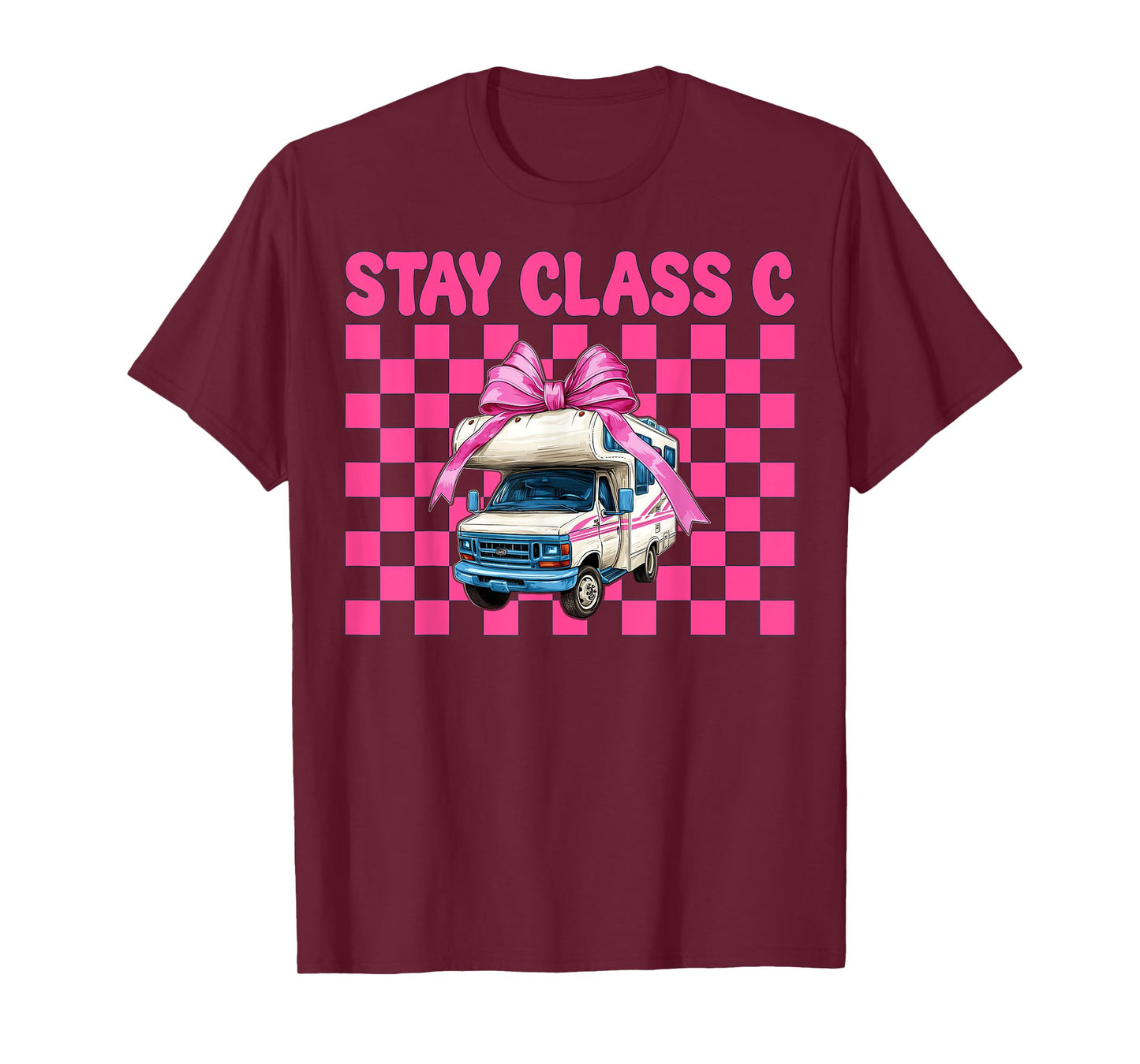 RV Camping Camper Motorhome Girl Mom Coquette Stay Class C T-Shirt
