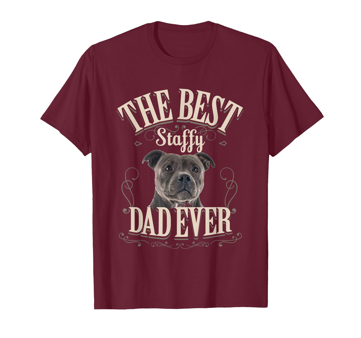 Best Staffy Dad Ever Funny Staffordshire Bull Terrier Gifts T-Shirt