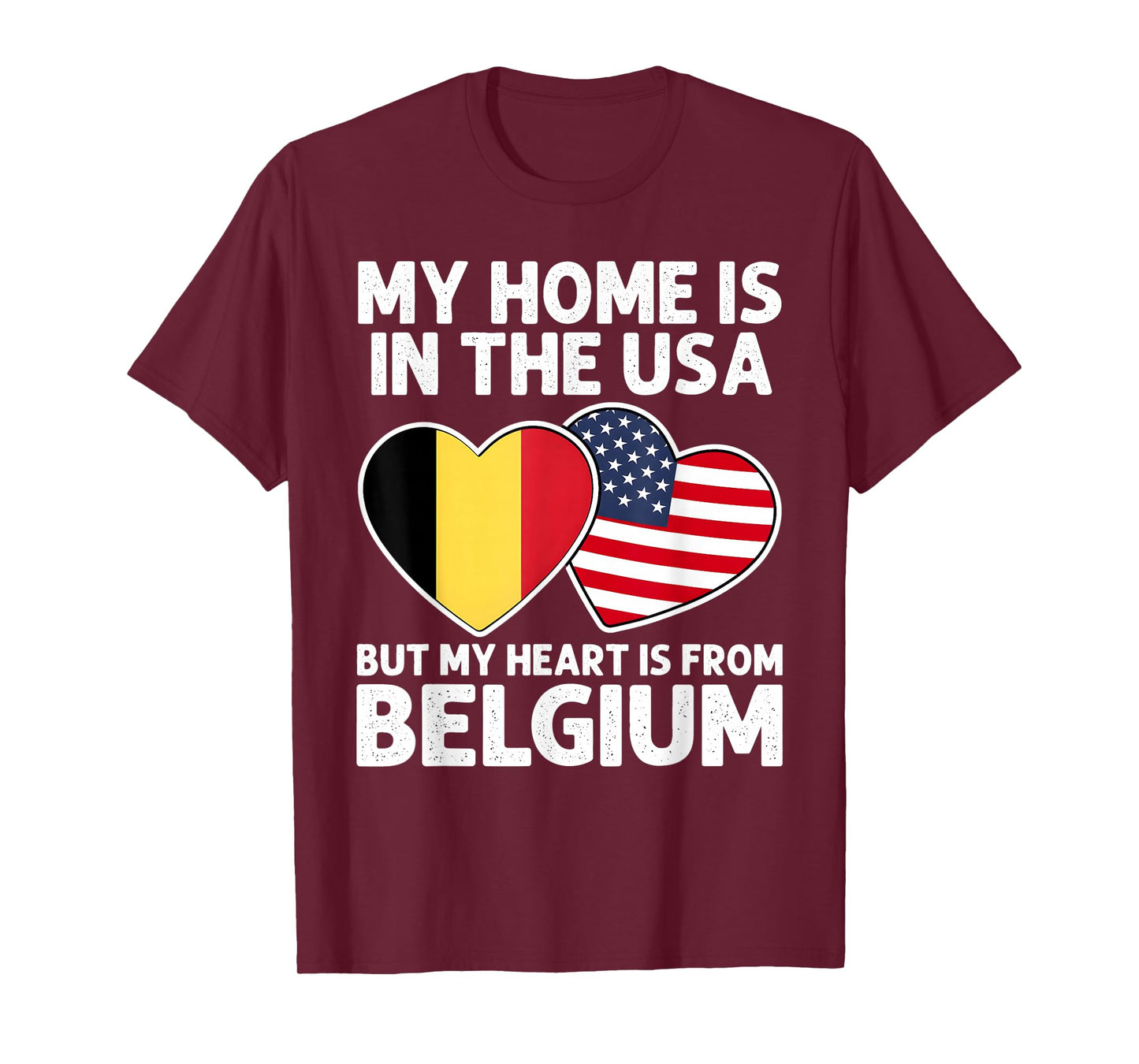 My Home USA My Heart Belgium Belgian American Pride Flag T-Shirt
