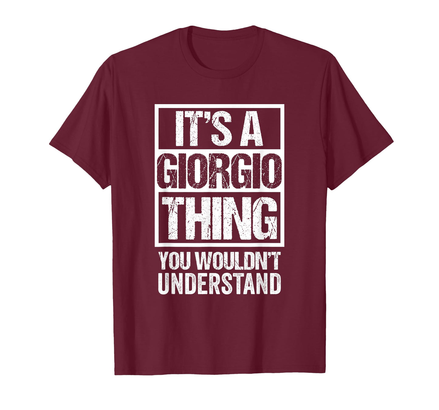 It's A Giorgio Thing You Wouldn't Understand First Name T-Shirt