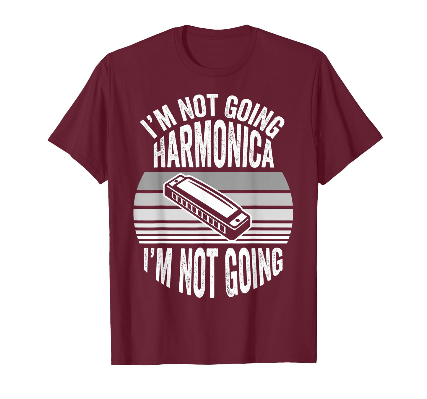 I'm Not Going Harmonica I'm Not Going T-Shirt