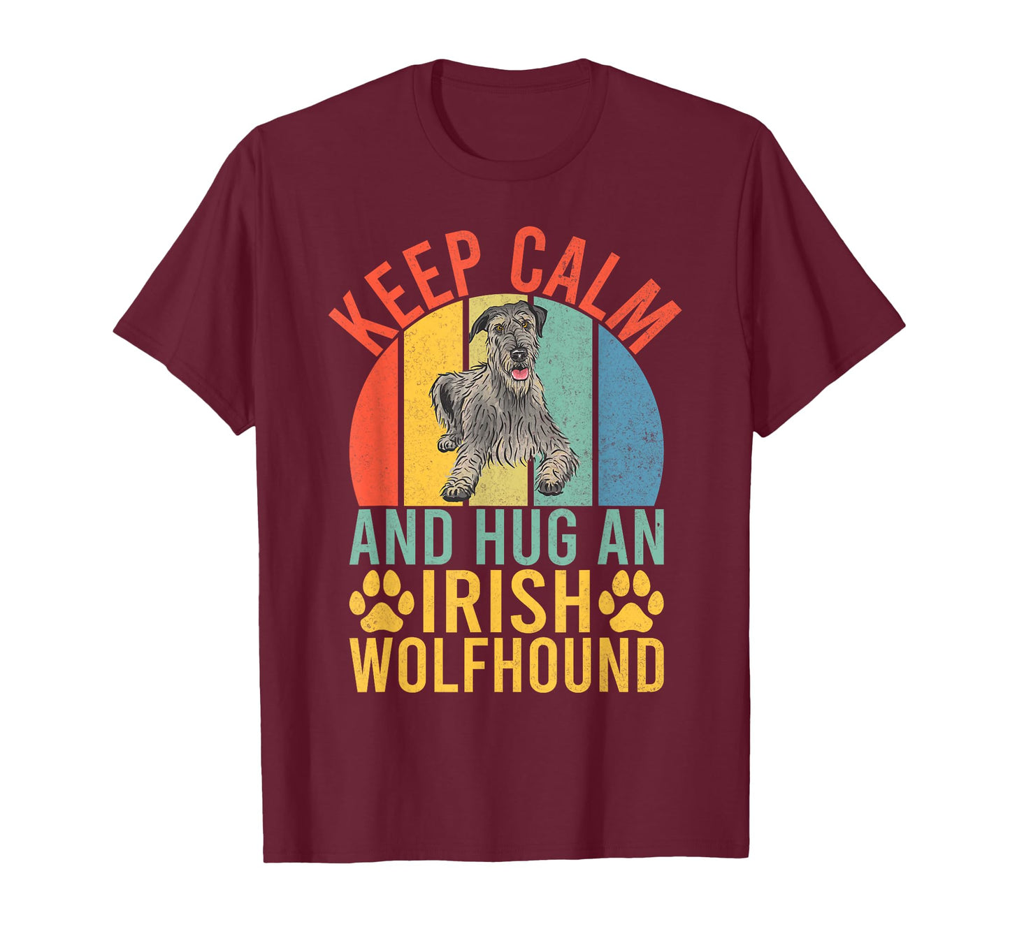 Keep Calm and Hug an Irish Wolfhound T-Shirt