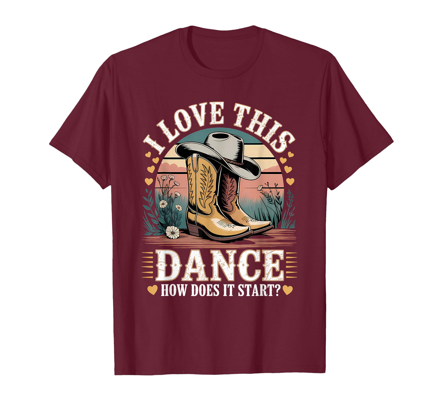 I Love This Dance How Does It Start? Line Dancing T-Shirt