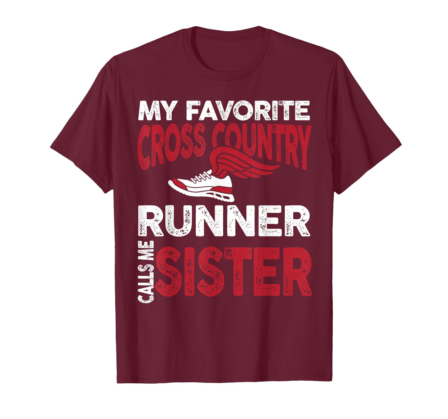 My Favorite Cross Country Runner Calls Me Sister Family T-Shirt