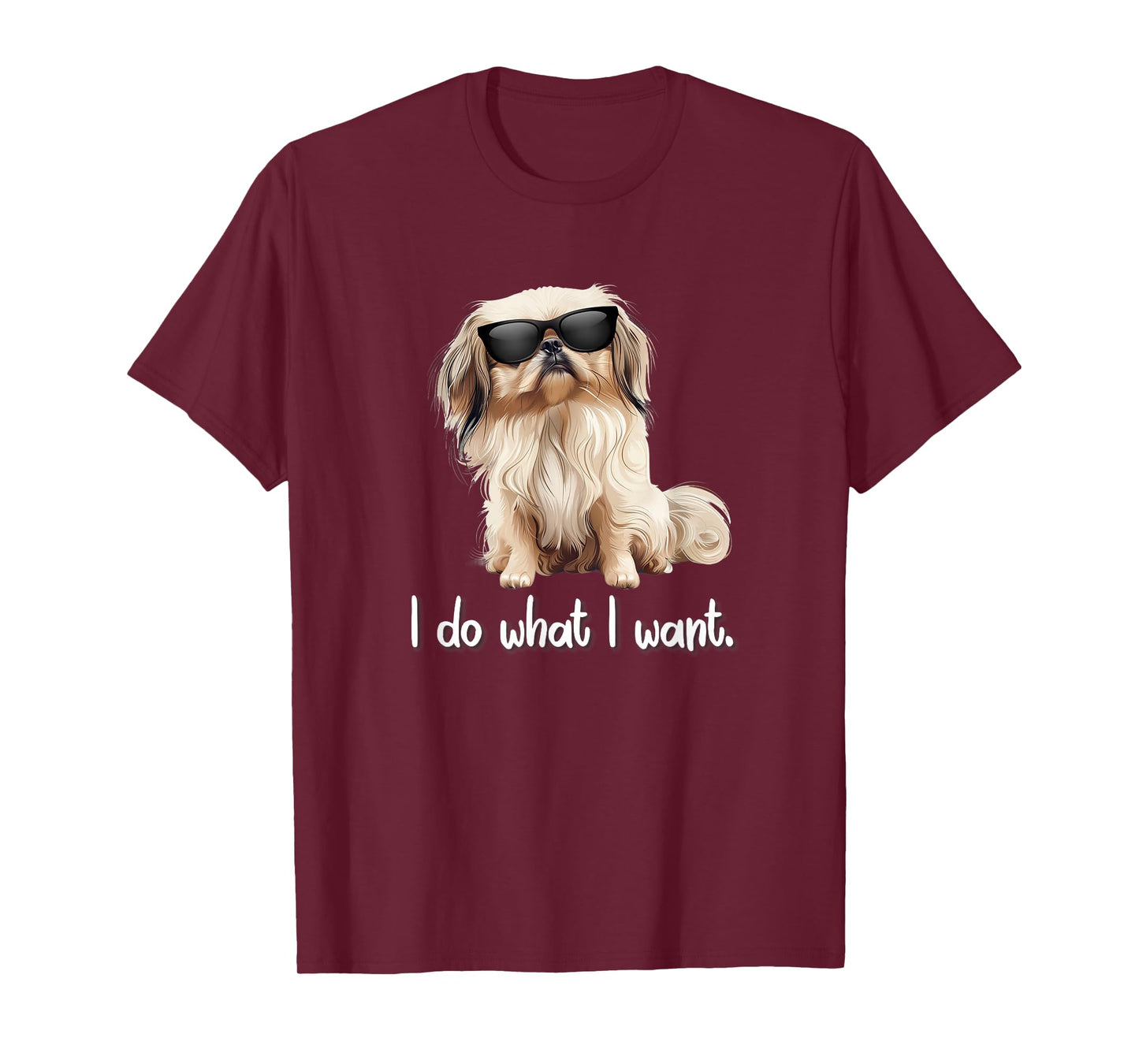 Mens Womens Sunglasses Cute Do What I Want Pekingese Lover T-Shirt