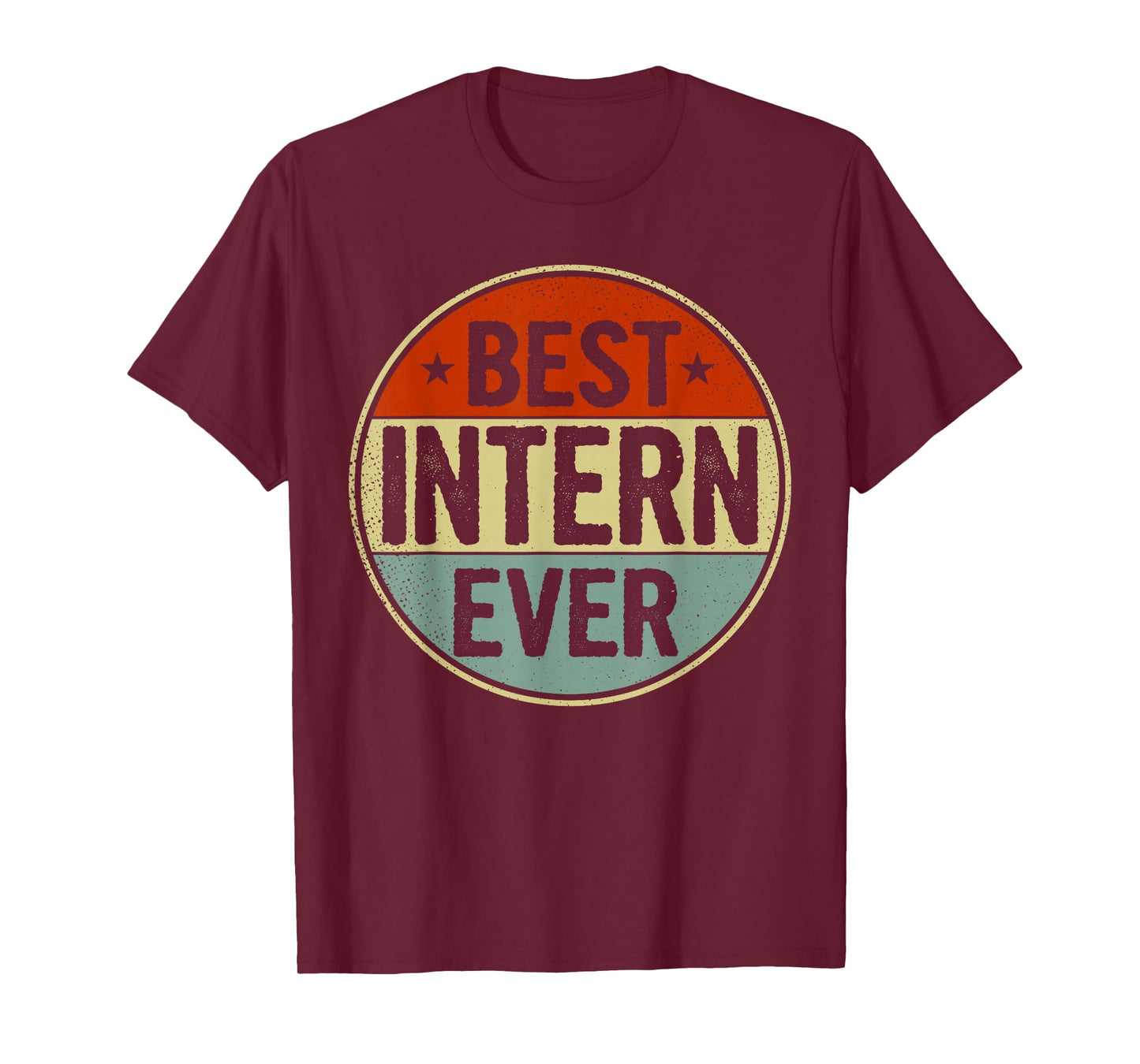 Best Intern Ever Retro Style Cool Birthday Gift for Intern T-Shirt