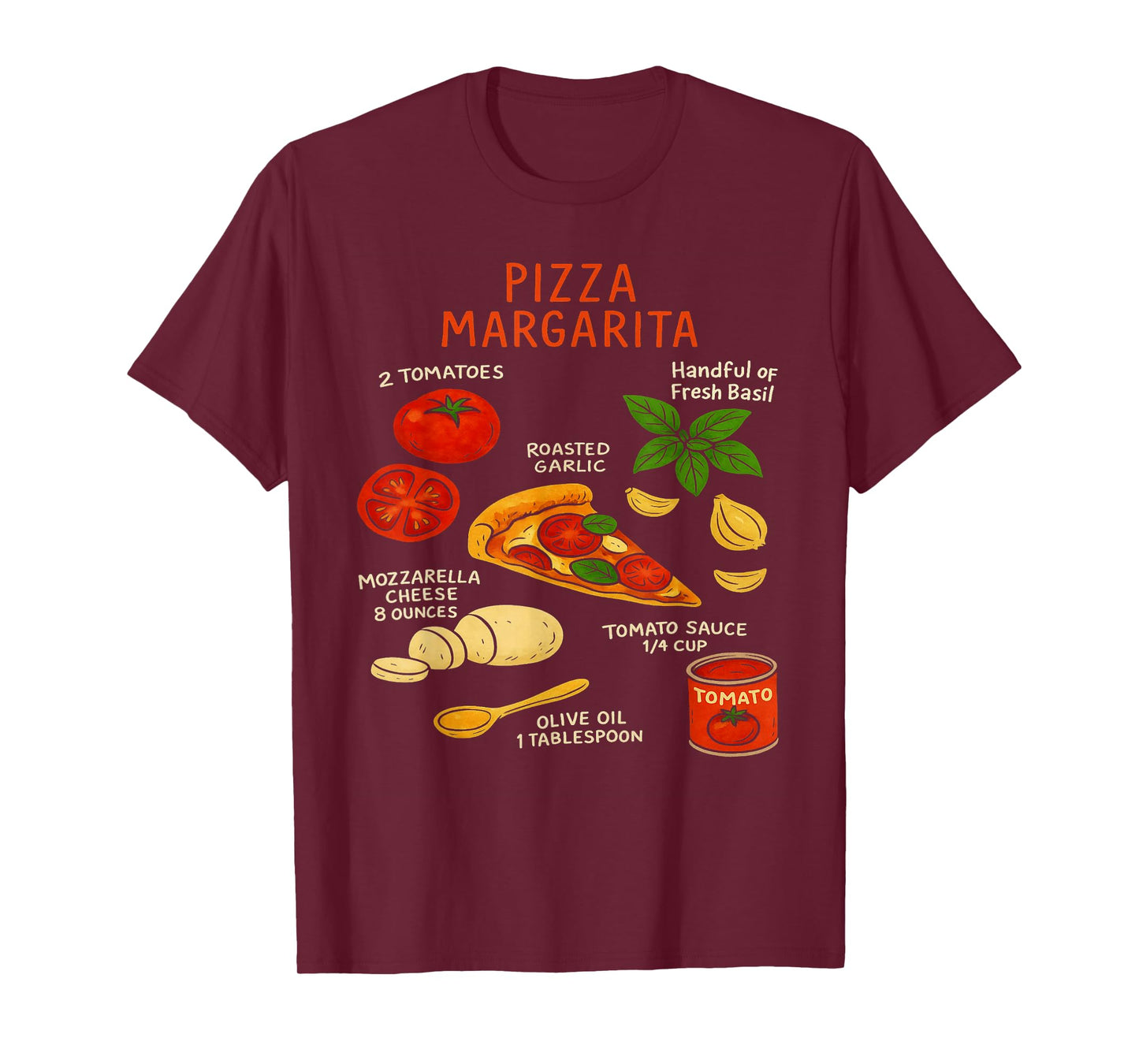 Margherita Pizza Recipe for Foodies & Cooks Italian Food T-Shirt