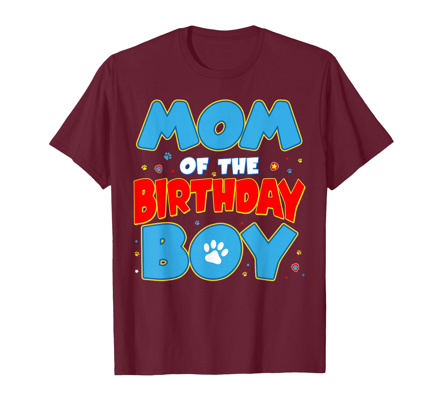 Mom of The Birthday Boy Funny Dog Lover Birthday Family T-Shirt