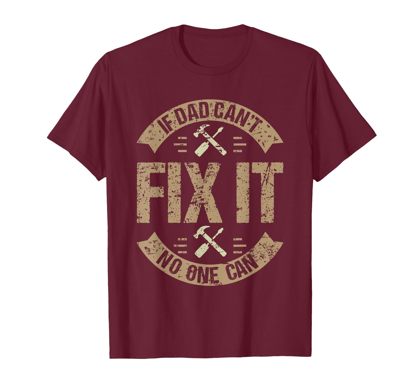 Best Dad Ever Humor Collection If Dad Can't Fix It No One Can Funny Mechanic & Engineer Unisex Adult Men's Black Small Classic Fit T-Shirt