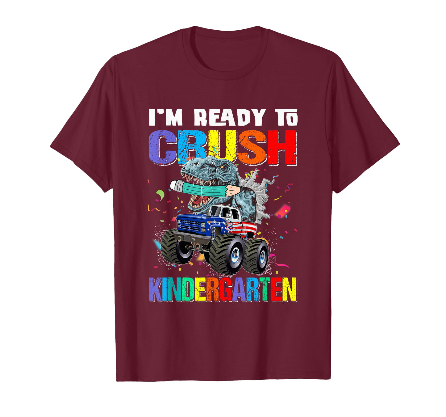 I'm Ready To Crush Kindergarten Monster Truck Dinosaur Boys T-Shirt