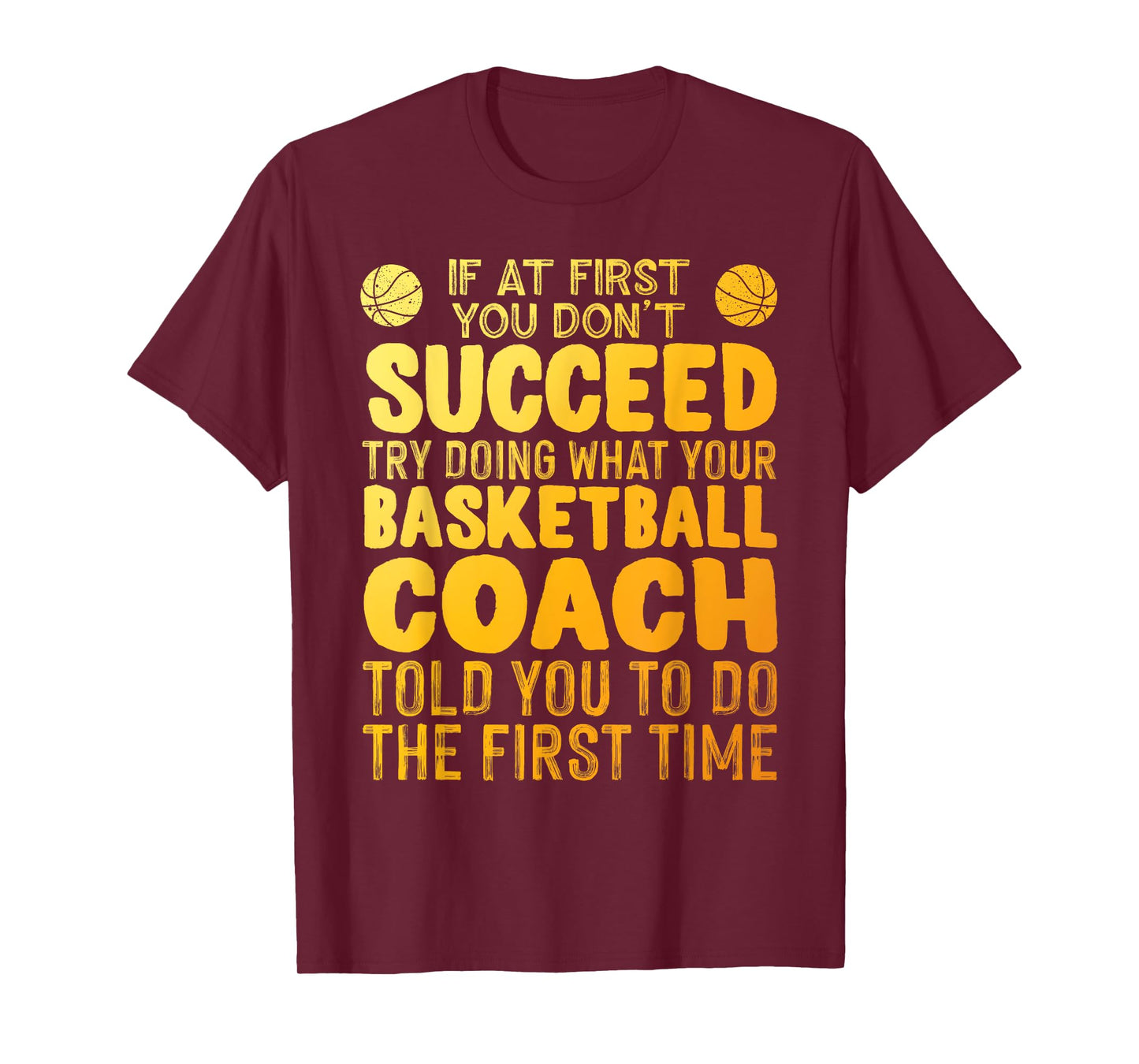 Funny Basketball Coach Art For Men Women Team Player Sports T-Shirt