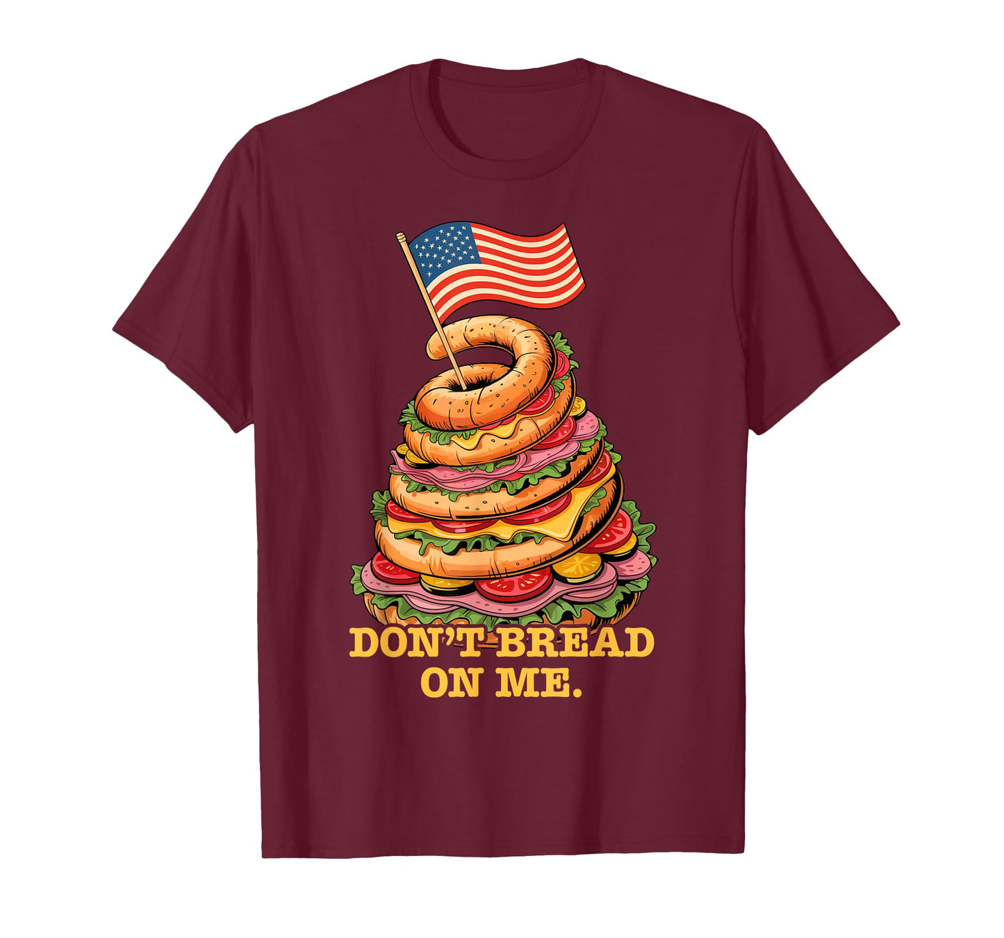 Funny Don't Bread On Me Submarine Sandwich USA Hoagie T-Shirt