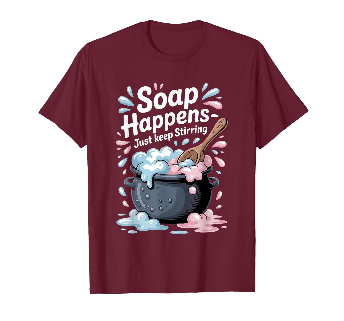 Homemade Soap Enthusiast Happens Soap Making Passion T-Shirt