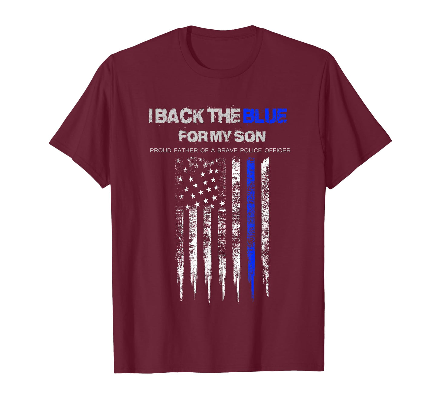 I Back The Blue for My Son thin blue line police dad t-shirt T-Shirt