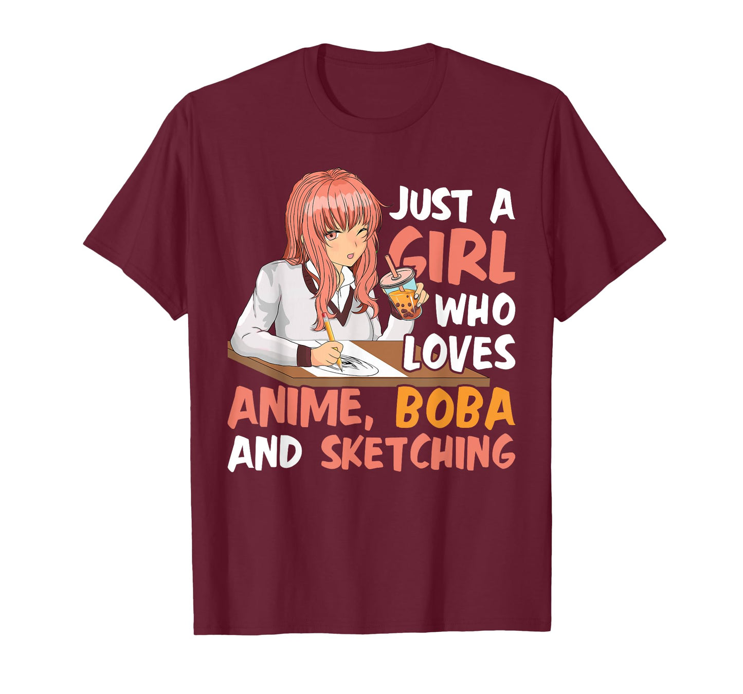 Just A Girl Who Loves Anime Boba And Sketching Girls Anime T-Shirt