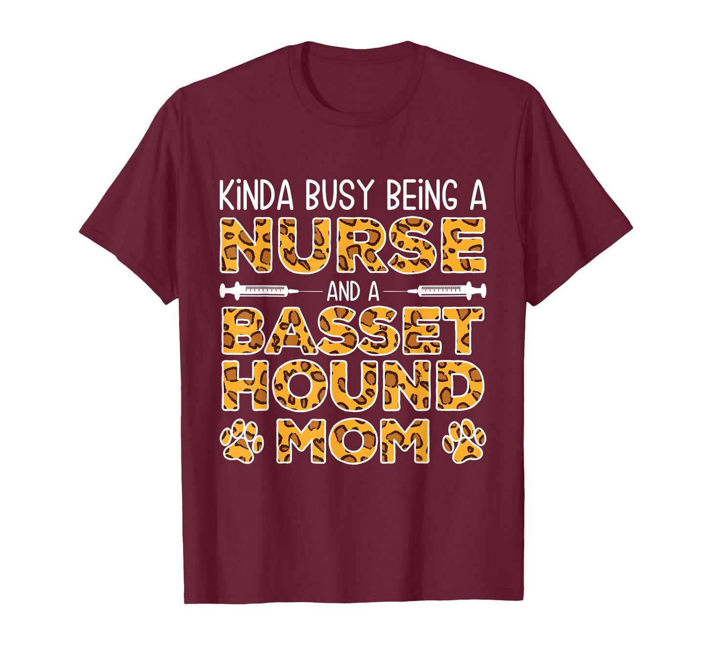 Busy Being Nurse Dog Mother - Basset Hound Mom Men Women T-Shirt