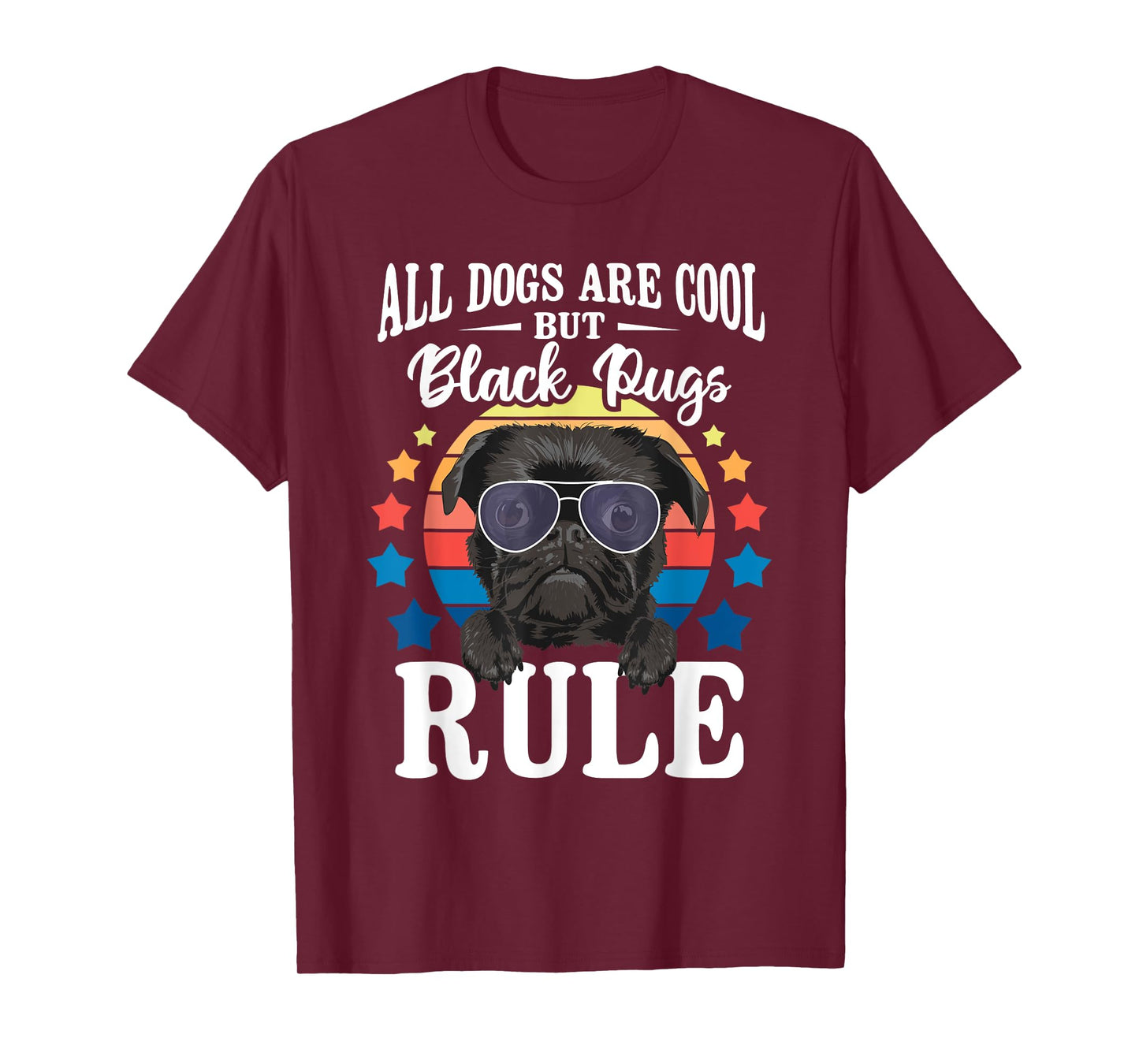 All Dogs are Cool But Black Pugs Rule - Dog Owner Pet Lover Men Women Kids T-Shirt