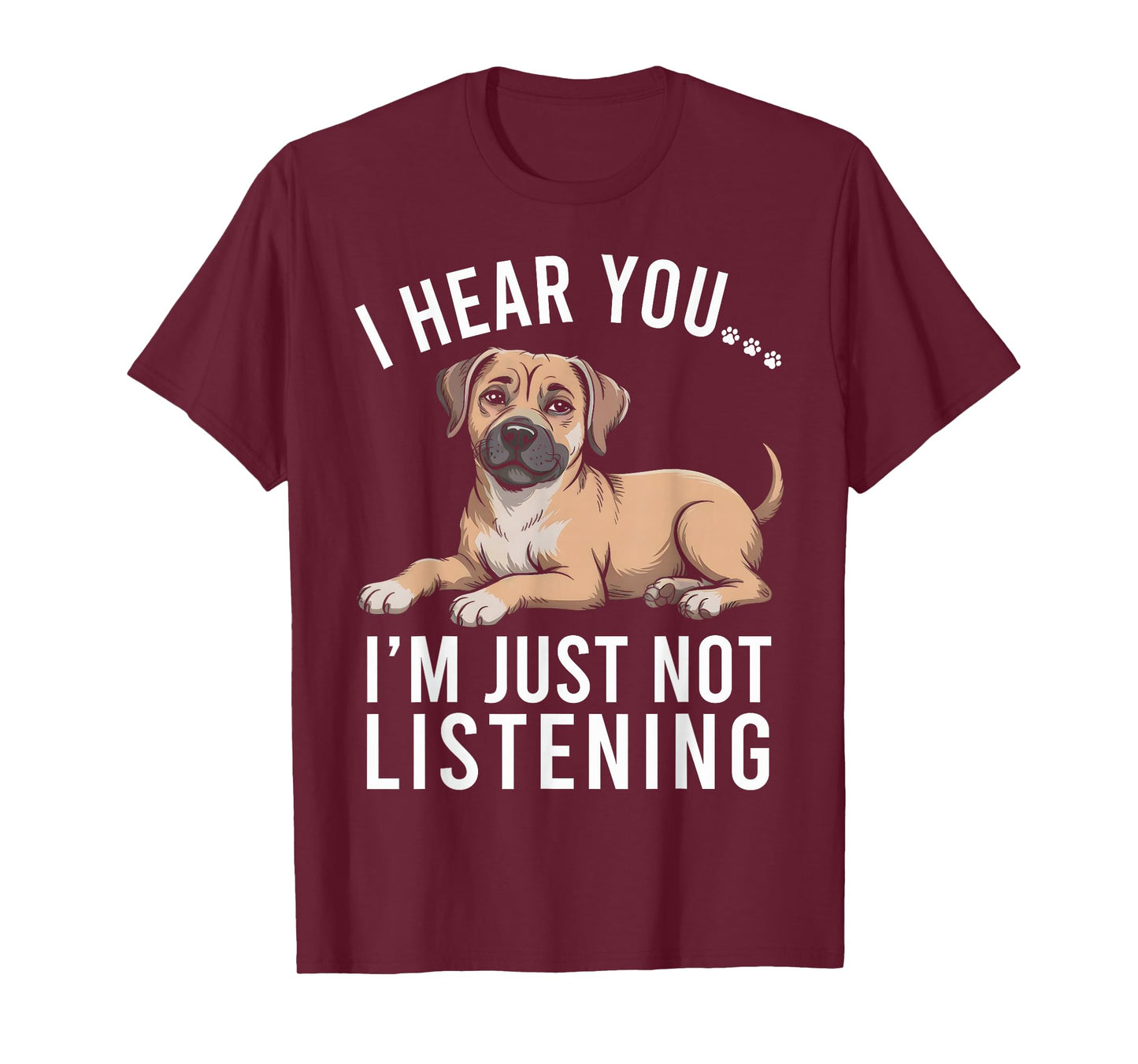 Funny Black Mouth Cur Dog I Hear You I'm Just Not Listening T-Shirt