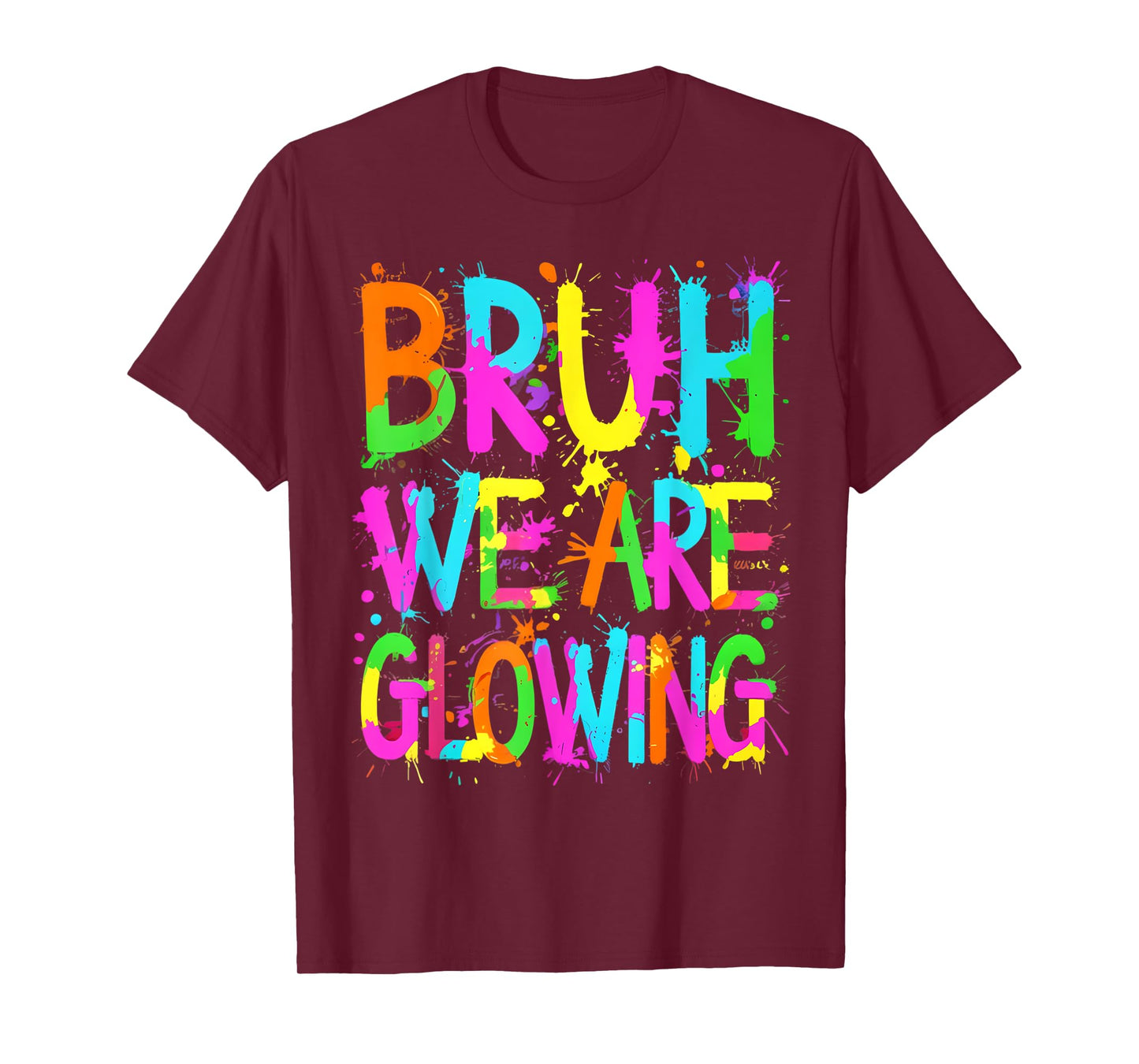 Bruh We Are Glowing In My Glowing Era Group Team Tie Dye T-Shirt