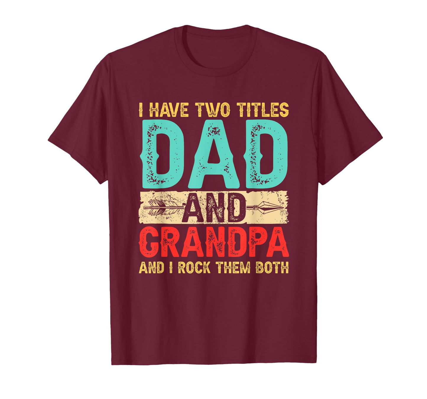 I Have Two Titles Dad And Grandpa Father's Day Retro Grandpa T-Shirt