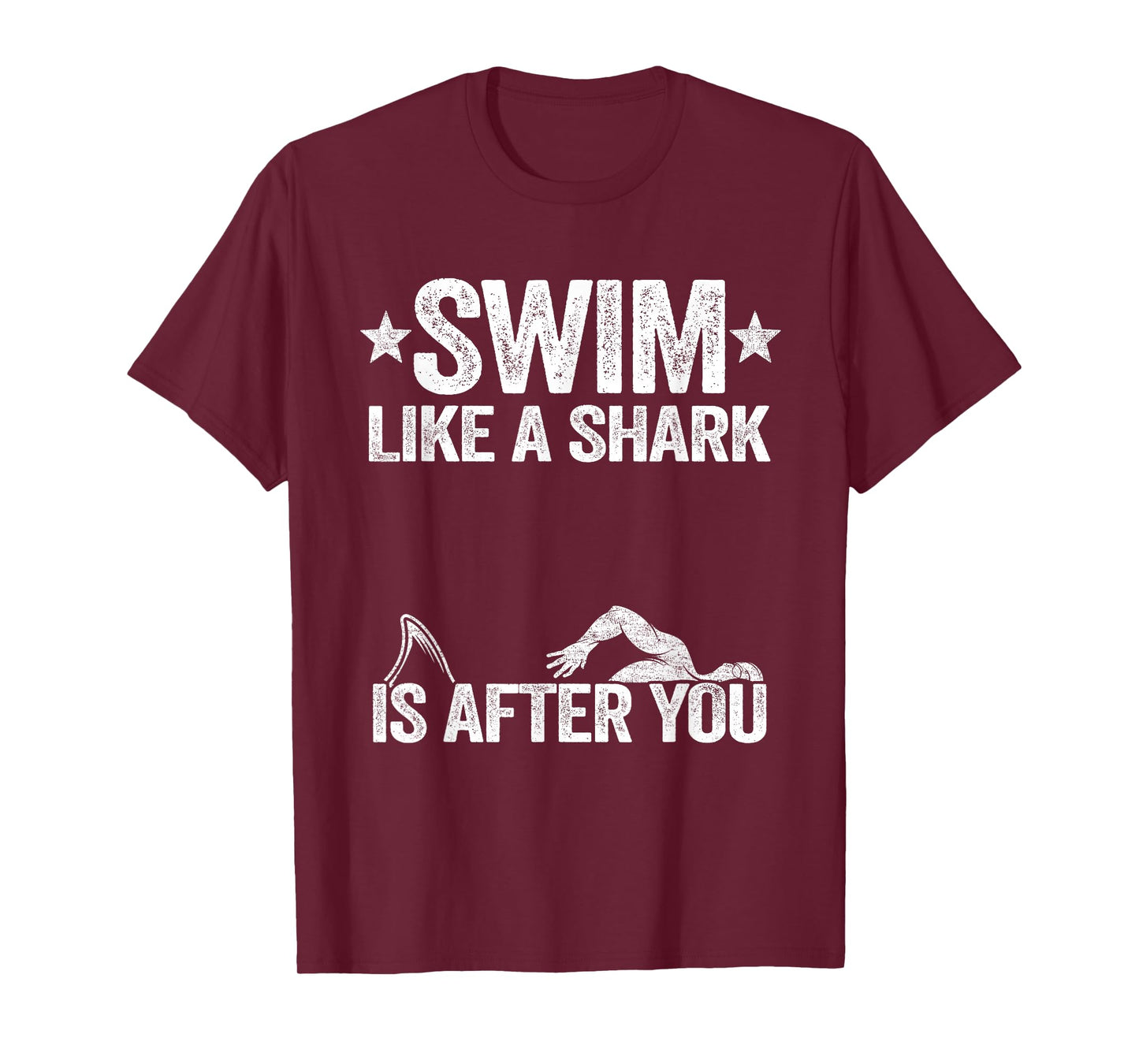 Swim Like A Shark Is After You Swimming Team Funny Swimming T-Shirt