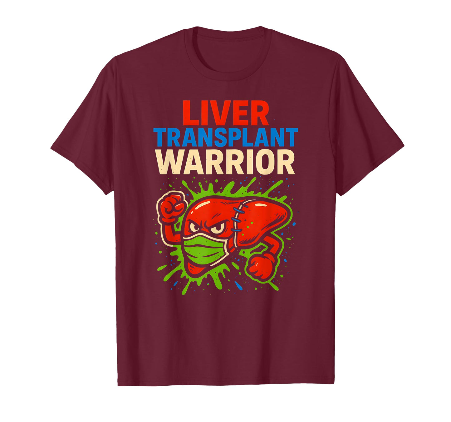 Liver Transplant Warrior Cool Mens Surgery Recovery T-Shirt