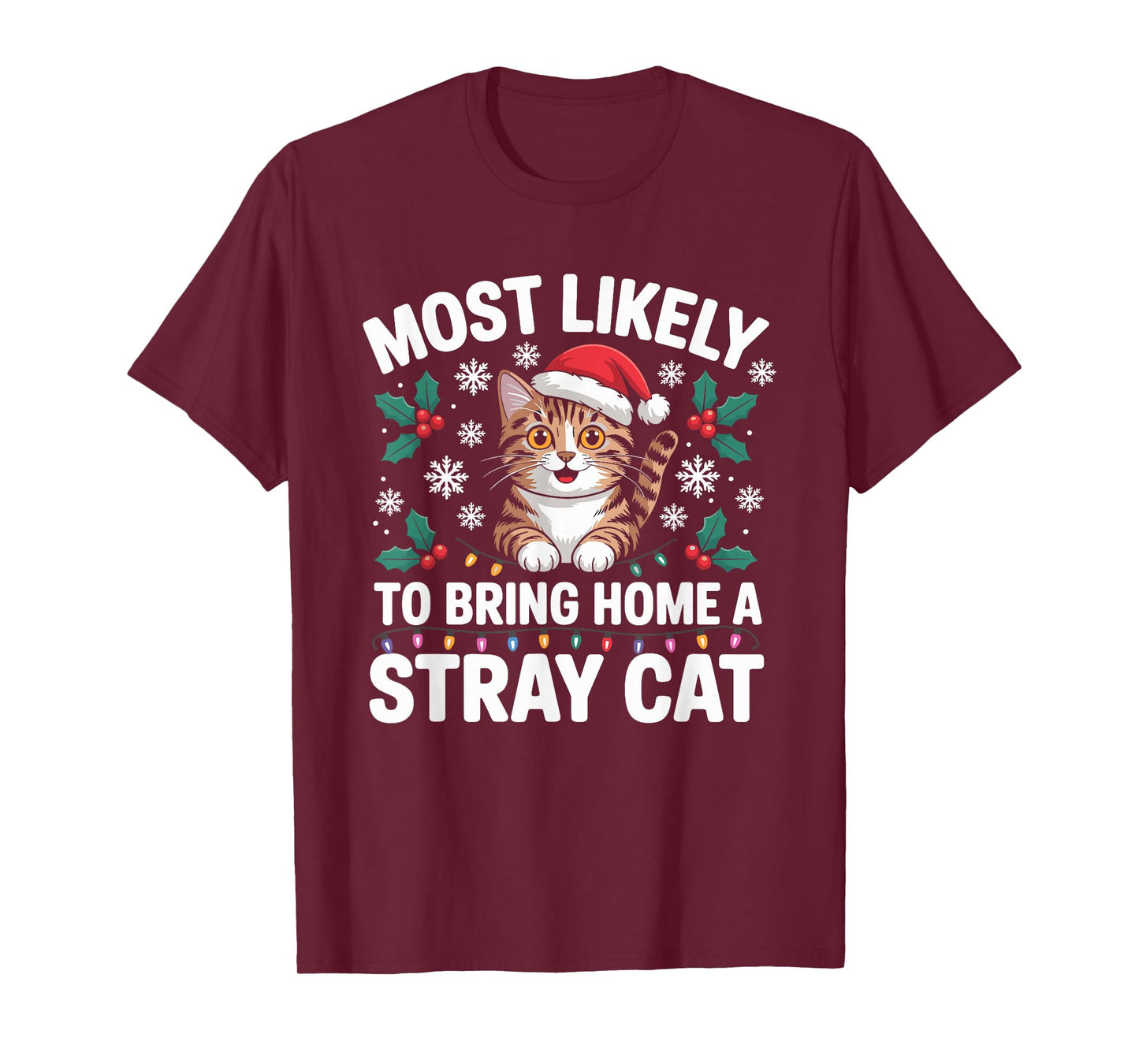 Most Likely to Bring Home A Stray Cat Matching Christmas T-Shirt