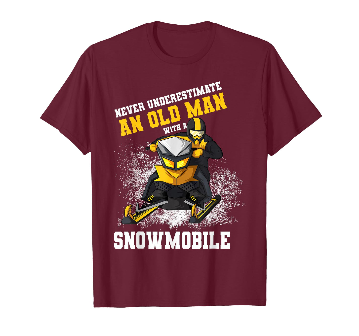 Never Underestimate an Old Man with an Snowmobile Snowcross T-Shirt