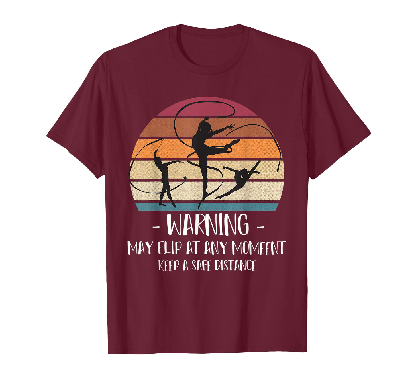 Warning may flip at any moment Gymnast caution T-Shirt