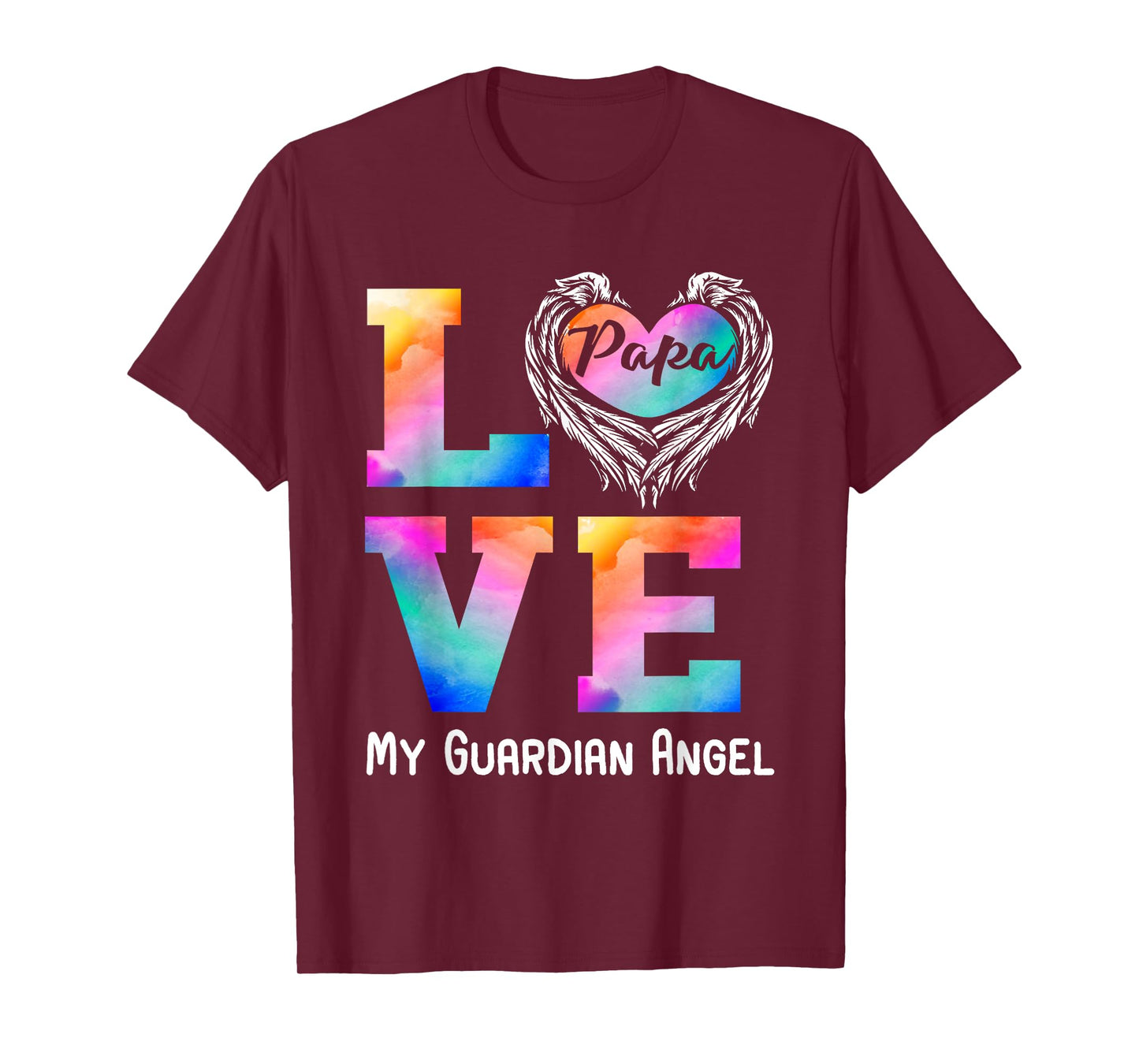 Papa is my guardian Angel LOVE Peace forever Dad in Heaven T-Shirt