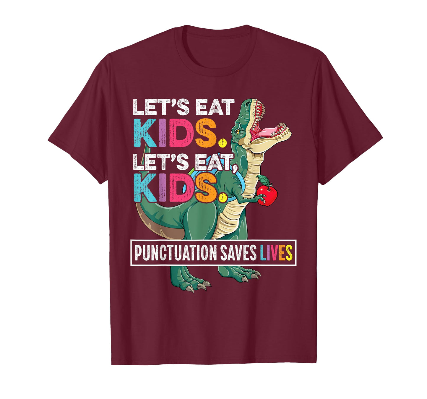 Grammar Shirt for Teacher Kids T-Rex Funny Let's Eat Kids T-Shirt