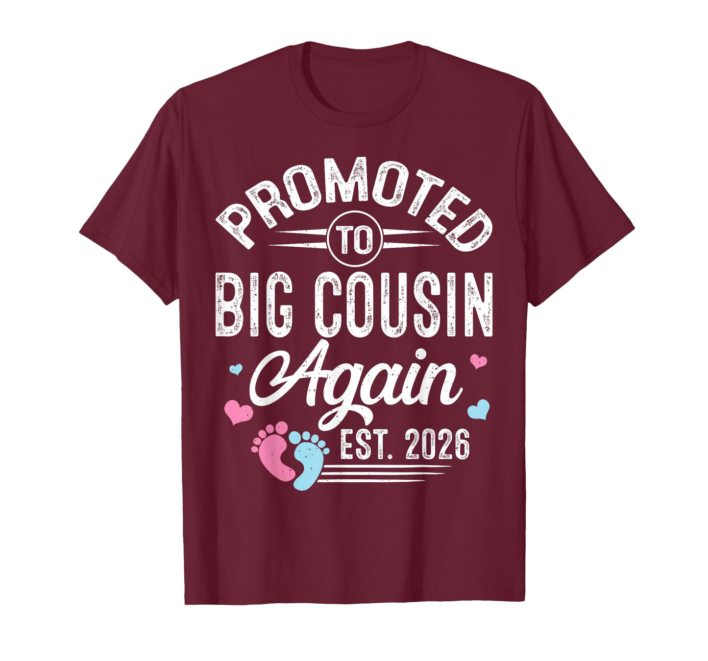 Promoted to Big Cousin Again Est 2026 Baby Gender Reveal T-Shirt