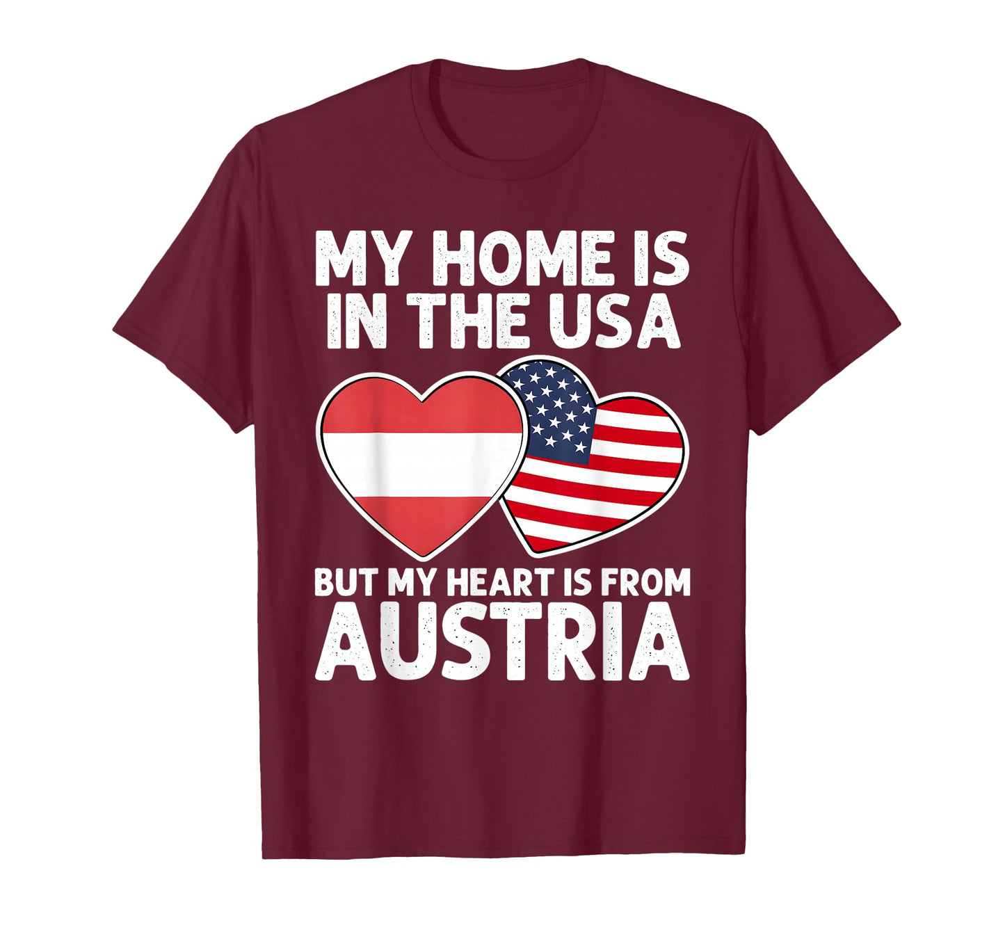 My Home USA My Heart Austria Austrian American Pride Flag T-Shirt