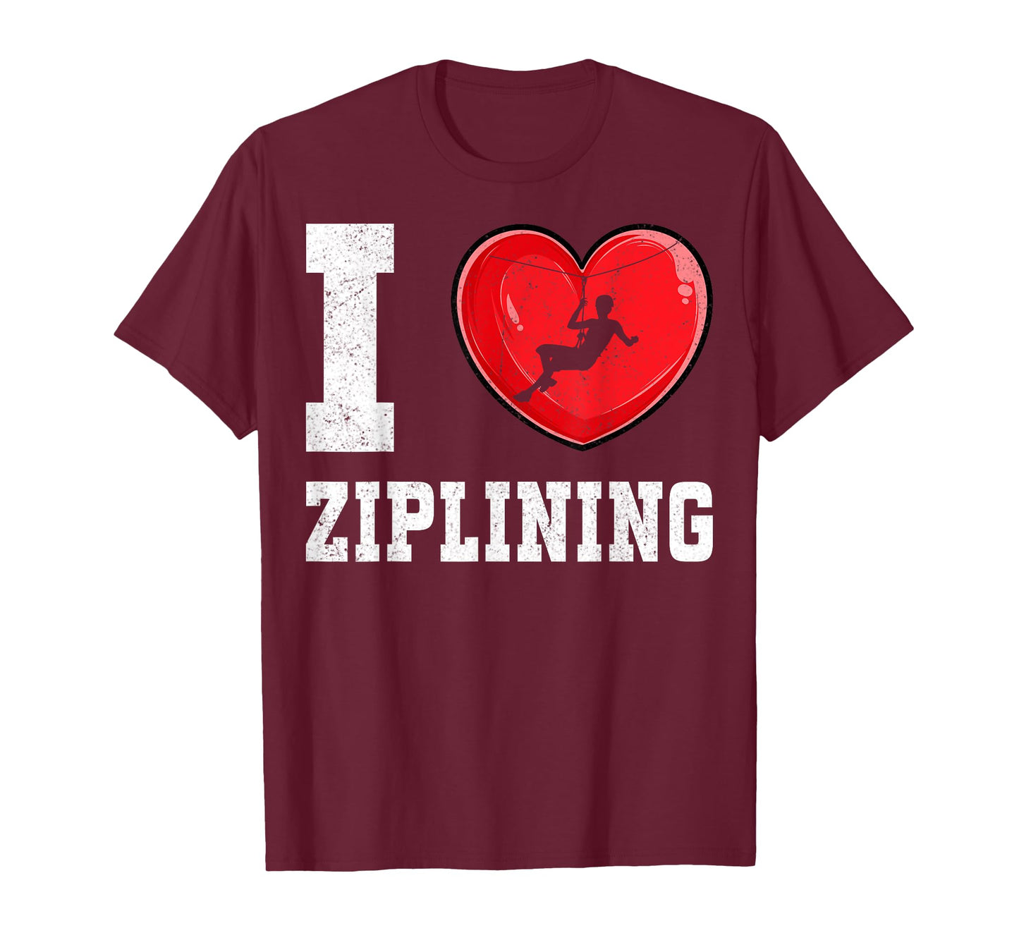 I Love Ziplining - Zipline Gifts Funny Zipliner Zip Line T-Shirt