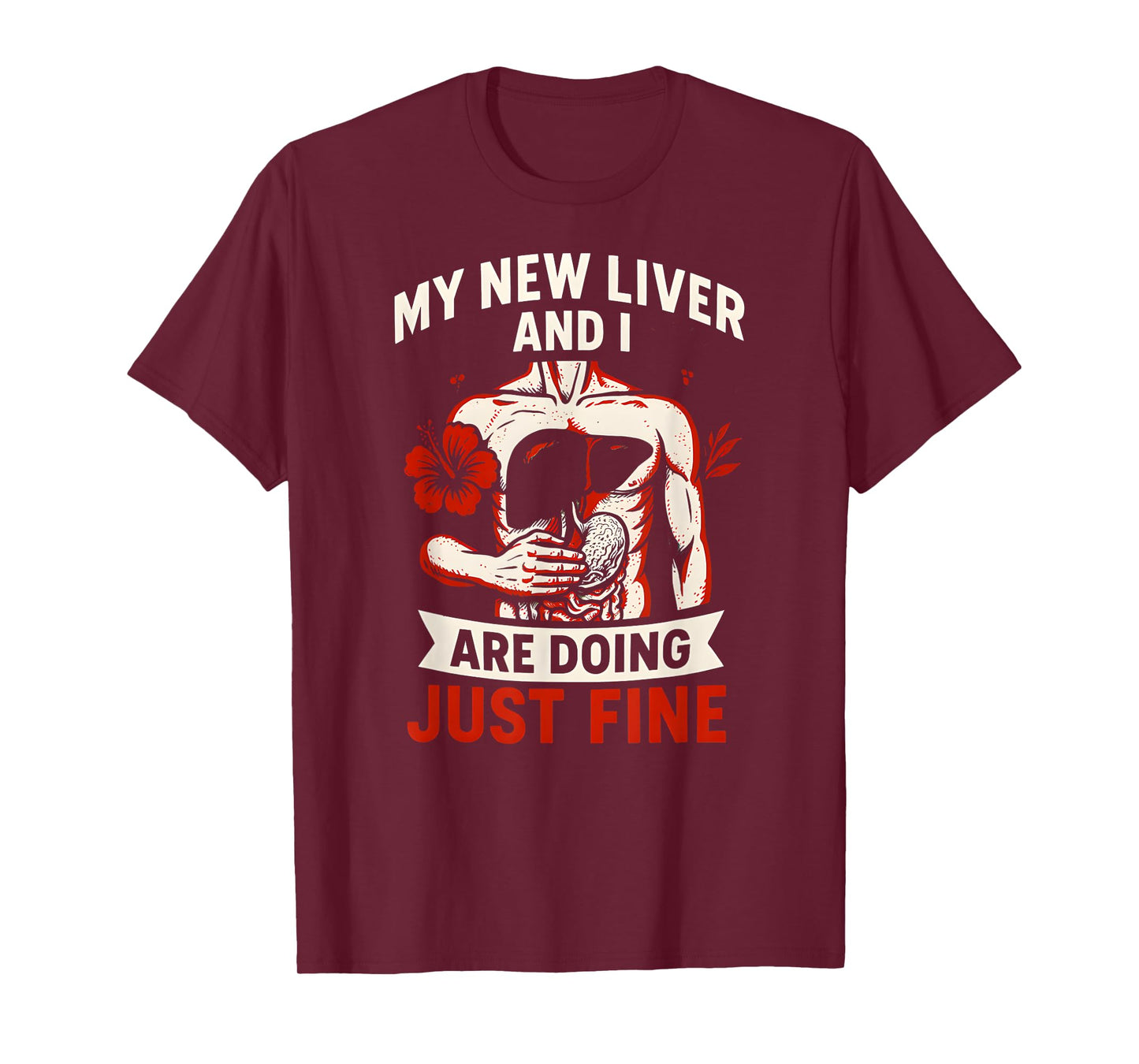 Liver Transplant New Liver Doing Fine Mens Get Well Patient T-Shirt