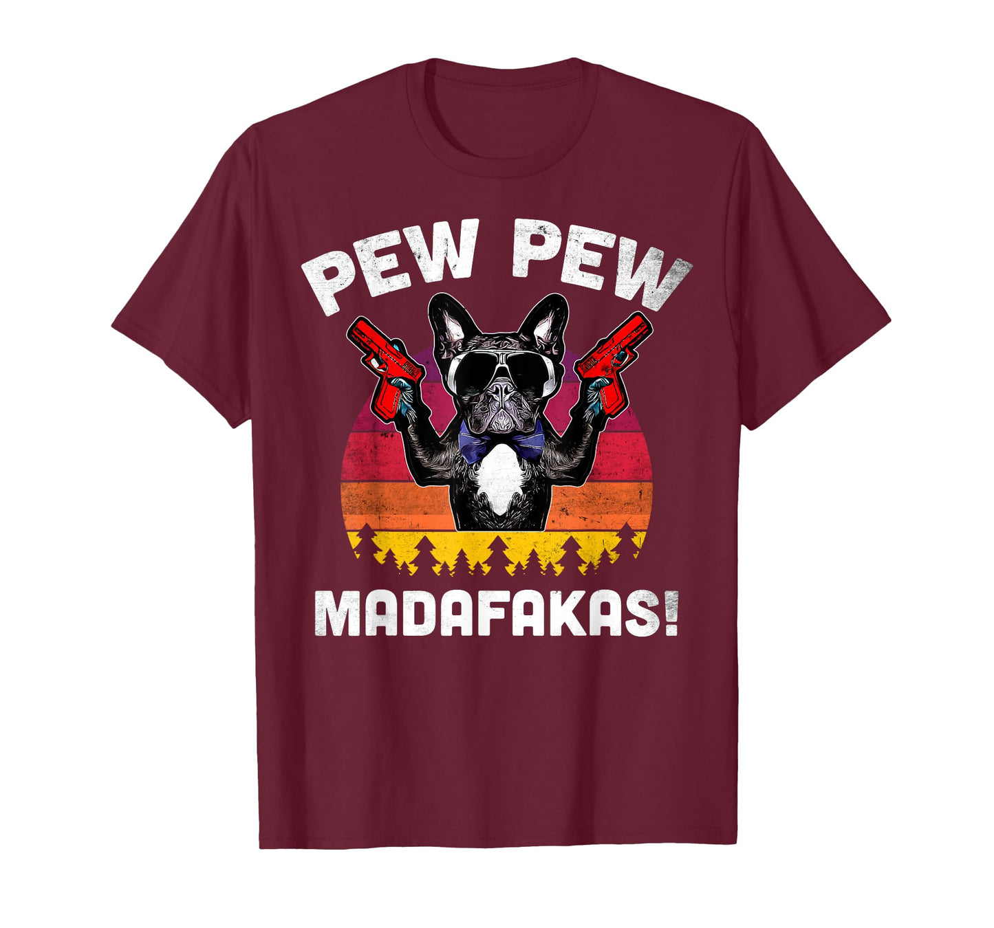 Frenchie Pew Pew Madafakas - Vintage French Bulldog Pew Men Women T-Shirt