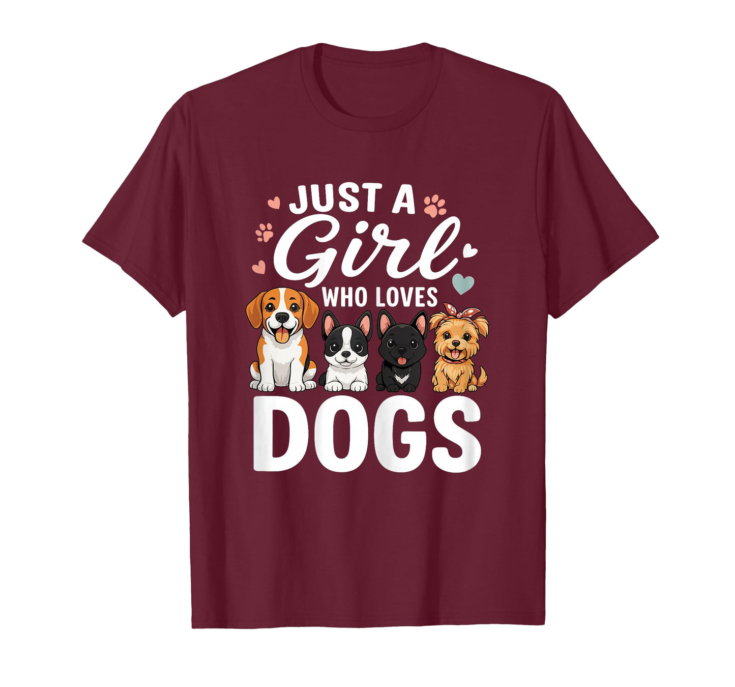 Just A Girl Who Loves Dogs Cute Dog T-Shirt