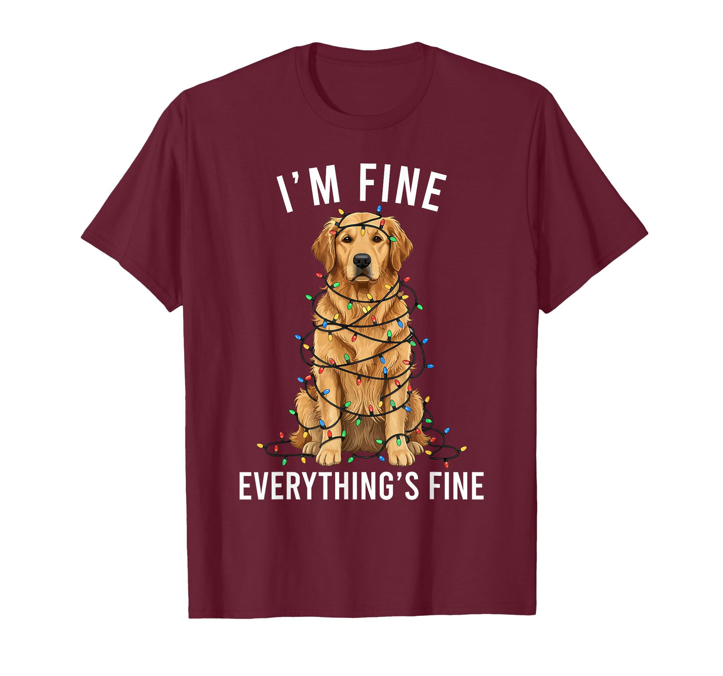 Golden Retriever Christmas I'm Fine Everything is Fine T-Shirt