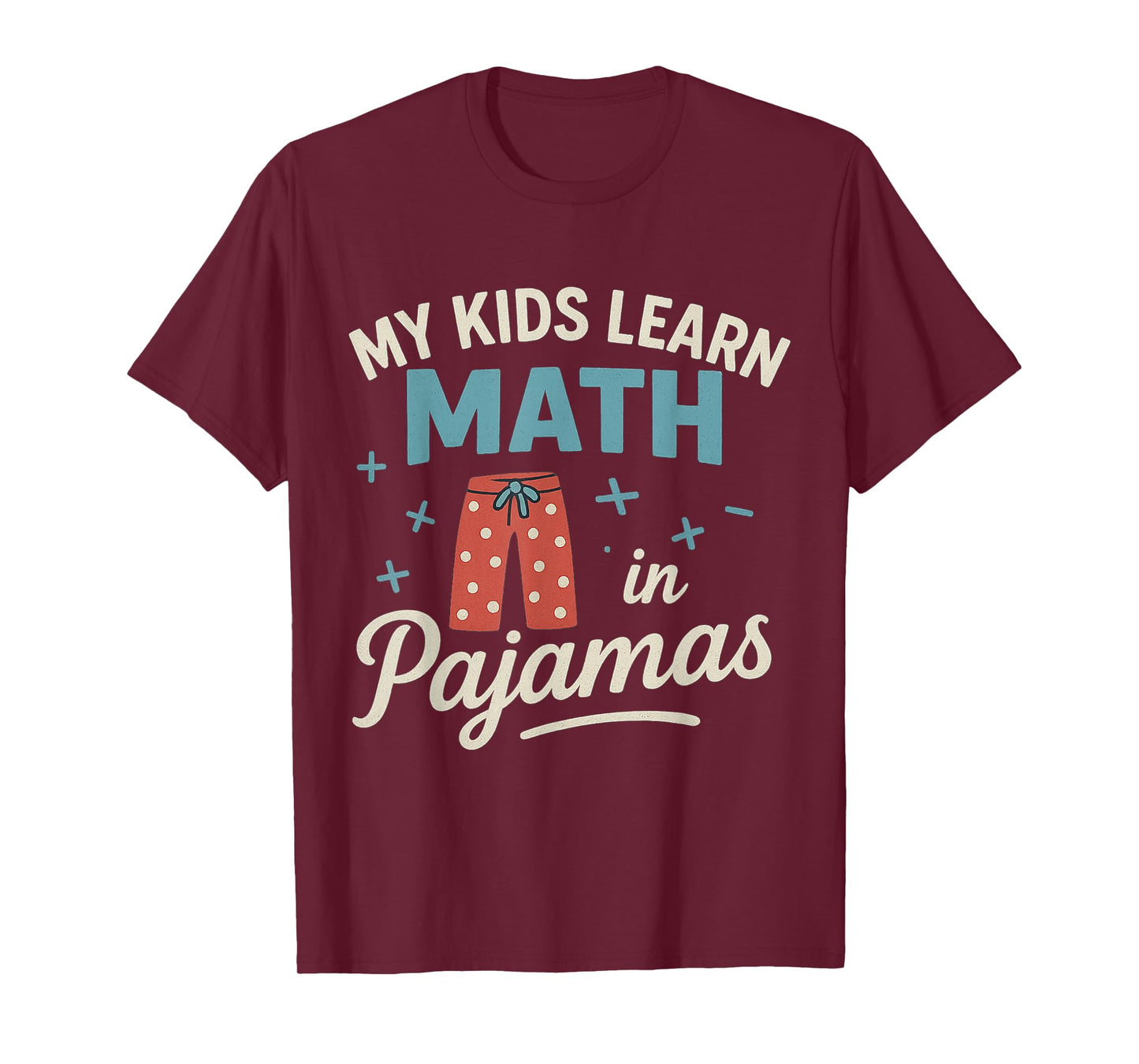 Homeschool Mom Math Pajamas Teaching Proud Mama Funny T-Shirt