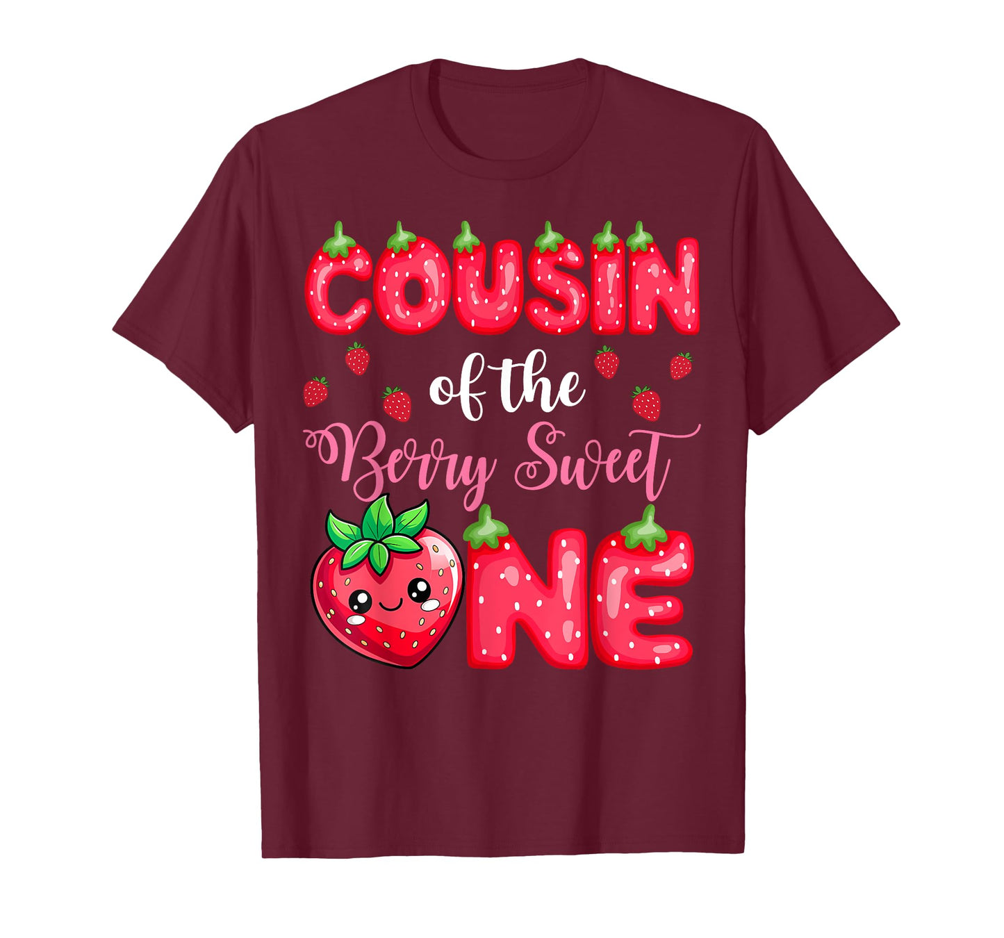 Cousin Of The Berry Sweet One 1St Birthday Strawberry T-Shirt