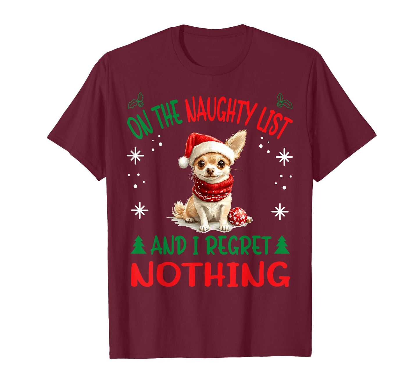 Cute Chihuahua Chiwawa dog Dog Christmas On The Naughty List T-Shirt