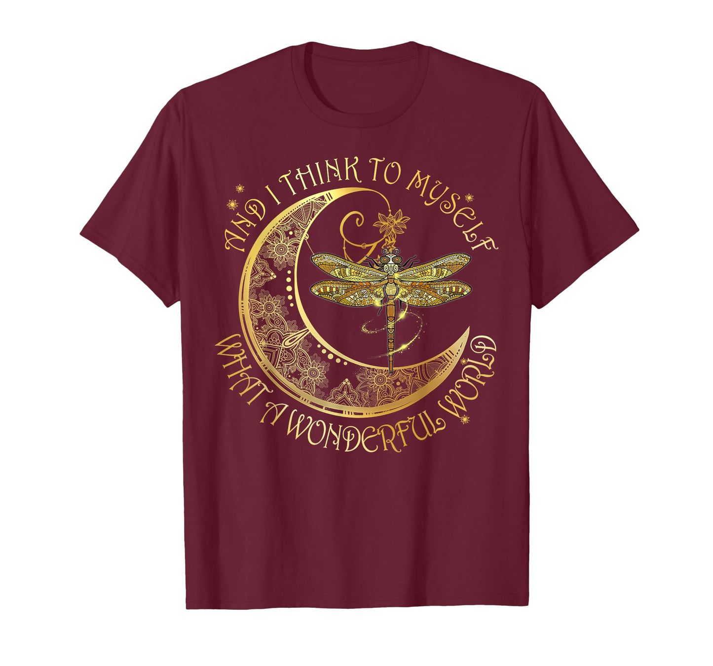 To Myself What A Wonderful World Dragonflies Art Men Women T-Shirt