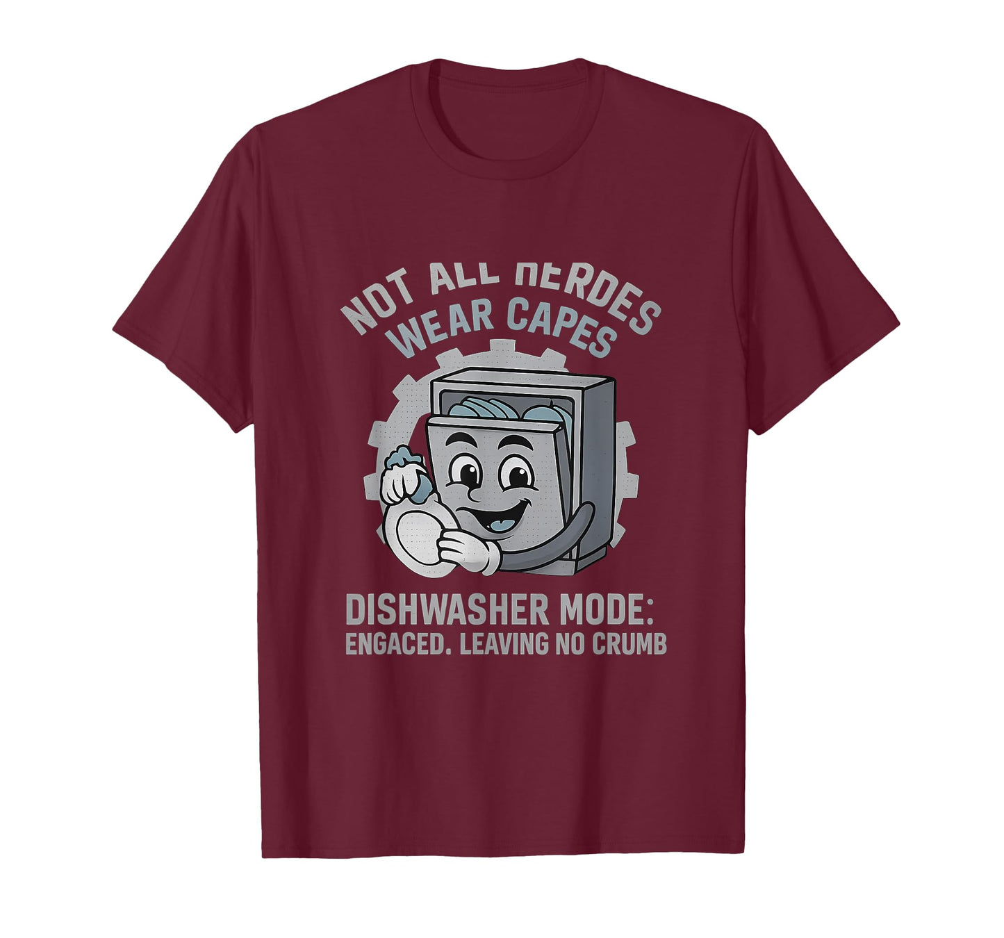 Dishwasher Mode Engaged Funny Kitchen Design T-Shirt
